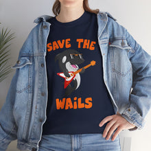 Load image into Gallery viewer, Save the Wails - Unisex Heavy Cotton Tee
