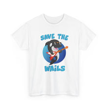 Load image into Gallery viewer, Save the Wails - Unisex Heavy Cotton Tee