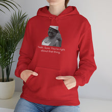 Load image into Gallery viewer, You're Right - Unisex Heavy Blend™ Hooded Sweatshirt