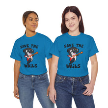 Load image into Gallery viewer, Save the Wails - Unisex Heavy Cotton Tee