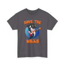 Load image into Gallery viewer, Save the Wails - Unisex Heavy Cotton Tee
