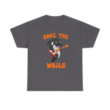 Load image into Gallery viewer, Save the Wails - Unisex Heavy Cotton Tee