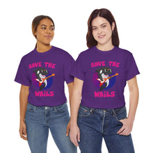 Load image into Gallery viewer, Save the Wails - Unisex Heavy Cotton Tee