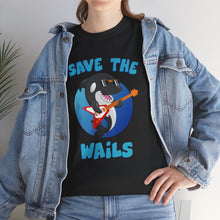 Load image into Gallery viewer, Save the Wails - Unisex Heavy Cotton Tee