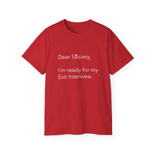 Load image into Gallery viewer, Dear Society - Unisex Ultra Cotton Tee