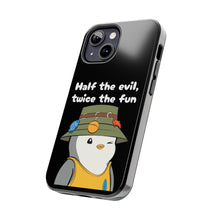 Load image into Gallery viewer, Half the Evil - Pudgy Penguins - Tough Phone Cases
