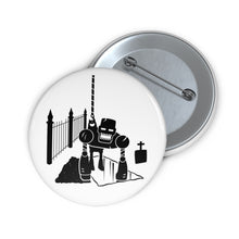 Load image into Gallery viewer, Dumbassador - Custom Pin Buttons
