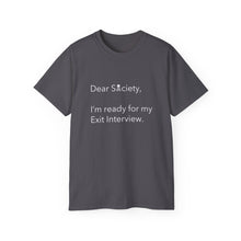 Load image into Gallery viewer, Dear Society - Unisex Ultra Cotton Tee