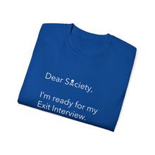 Load image into Gallery viewer, Dear Society - Unisex Ultra Cotton Tee