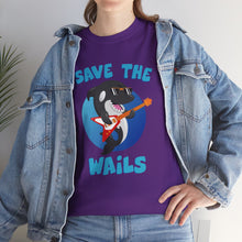 Load image into Gallery viewer, Save the Wails - Unisex Heavy Cotton Tee