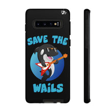 Load image into Gallery viewer, Save the Wails - Tough Cases