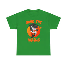 Load image into Gallery viewer, Save the Wails - Unisex Heavy Cotton Tee