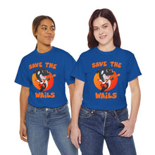 Load image into Gallery viewer, Save the Wails - Unisex Heavy Cotton Tee