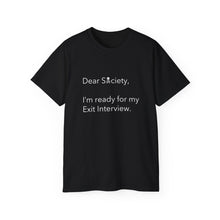 Load image into Gallery viewer, Dear Society - Unisex Ultra Cotton Tee