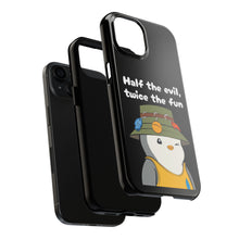 Load image into Gallery viewer, Half the Evil - Pudgy Penguins - Tough Phone Cases