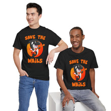 Load image into Gallery viewer, Save the Wails - Unisex Heavy Cotton Tee