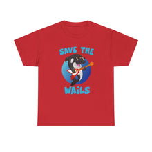 Load image into Gallery viewer, Save the Wails - Unisex Heavy Cotton Tee