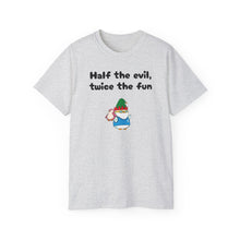 Load image into Gallery viewer, Half the Evil - Lil Pudgys - Unisex Ultra Cotton Tee
