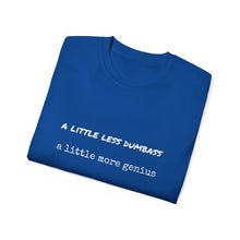 Load image into Gallery viewer, Dumbass Genius - Unisex Ultra Cotton Tee