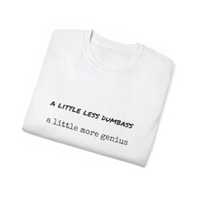Load image into Gallery viewer, Dumbass Genius - Unisex Ultra Cotton Tee
