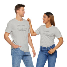 Load image into Gallery viewer, Dear Society - Unisex Jersey Short Sleeve Tee