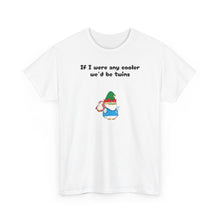 Load image into Gallery viewer, Cooler Twins - Lil Pudgys - Unisex Cotton T-Shirt