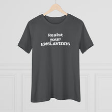 Load image into Gallery viewer, ENSLAVIORS - Women's Cotton Tee, Protest Shirt, Resistance Apparel, Social Justice Top, Feminist Statement T-Shirt