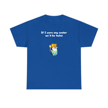 Load image into Gallery viewer, Cooler Twins - Lil Pudgys - Unisex Cotton T-Shirt