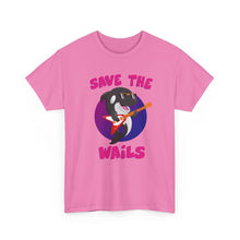 Load image into Gallery viewer, Save the Wails - Unisex Heavy Cotton Tee