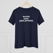 Load image into Gallery viewer, ENSLAVIORS - Women's Cotton Tee, Protest Shirt, Resistance Apparel, Social Justice Top, Feminist Statement T-Shirt