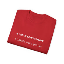 Load image into Gallery viewer, Dumbass Genius - Unisex Ultra Cotton Tee