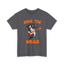 Load image into Gallery viewer, Save the Wails - Unisex Heavy Cotton Tee