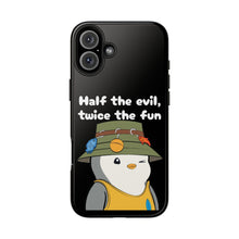 Load image into Gallery viewer, Half the Evil - Pudgy Penguins - Tough Phone Cases
