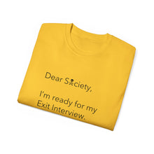 Load image into Gallery viewer, Dear Society - Unisex Ultra Cotton Tee
