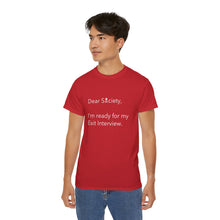 Load image into Gallery viewer, Dear Society - Unisex Ultra Cotton Tee
