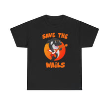 Load image into Gallery viewer, Save the Wails - Unisex Heavy Cotton Tee
