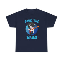 Load image into Gallery viewer, Save the Wails - Unisex Heavy Cotton Tee
