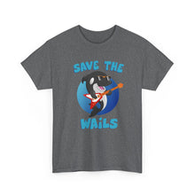 Load image into Gallery viewer, Save the Wails - Unisex Heavy Cotton Tee
