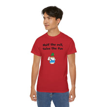 Load image into Gallery viewer, Half the Evil - Lil Pudgys - Unisex Ultra Cotton Tee
