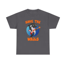 Load image into Gallery viewer, Save the Wails - Unisex Heavy Cotton Tee
