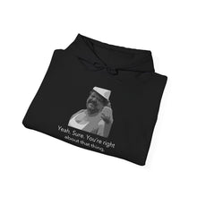 Load image into Gallery viewer, You're Right - Unisex Heavy Blend™ Hooded Sweatshirt
