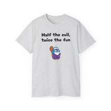 Load image into Gallery viewer, Half the Evil - Lil Pudgys - Unisex Ultra Cotton Tee

