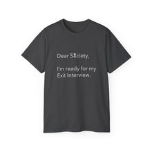Load image into Gallery viewer, Dear Society - Unisex Ultra Cotton Tee
