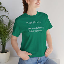 Load image into Gallery viewer, Dear Society - Unisex Jersey Short Sleeve Tee
