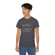 Load image into Gallery viewer, Dear Society - Unisex Ultra Cotton Tee
