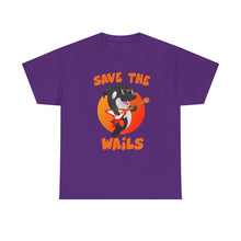 Load image into Gallery viewer, Save the Wails - Unisex Heavy Cotton Tee
