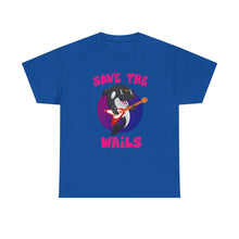 Load image into Gallery viewer, Save the Wails - Unisex Heavy Cotton Tee
