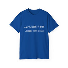 Load image into Gallery viewer, Dumbass Genius - Unisex Ultra Cotton Tee
