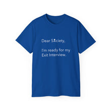 Load image into Gallery viewer, Dear Society - Unisex Ultra Cotton Tee
