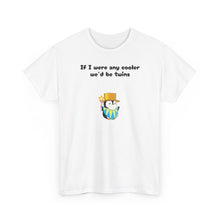 Load image into Gallery viewer, Cooler Twins - Lil Pudgys - Unisex Cotton T-Shirt
